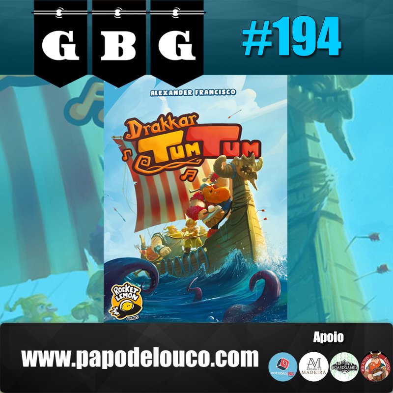 GBG#194 – Drakkar Tum Tum episode artwork