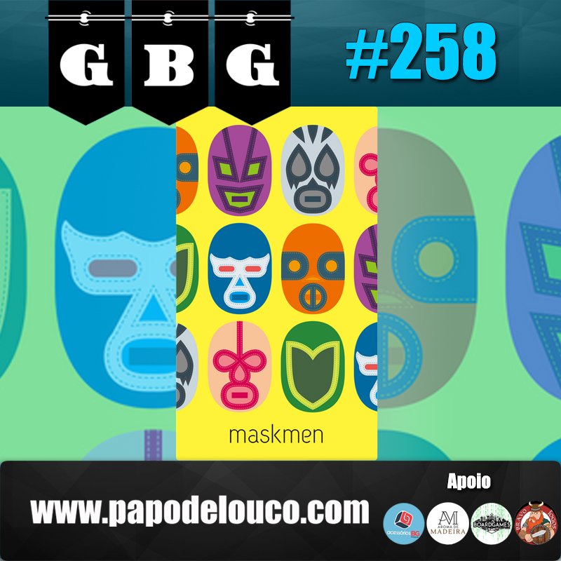 GBG#258 - Maskmen