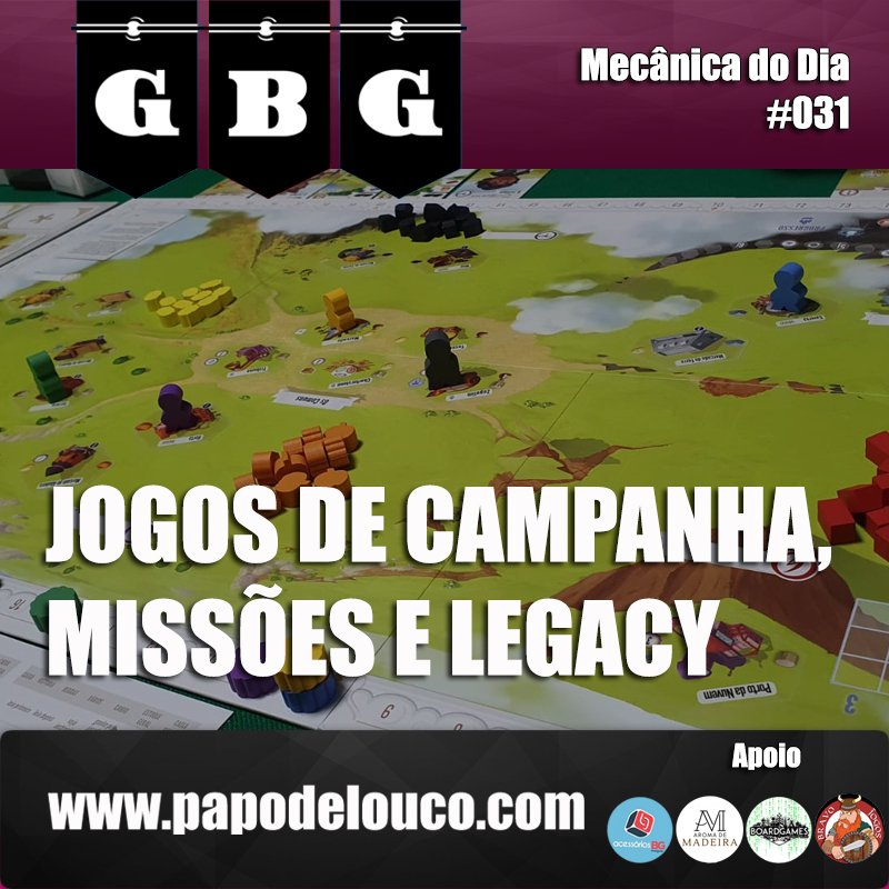 GBG Mecânica do Dia #031 - Jogos de Campanha, Missões e Legacy episode artwork