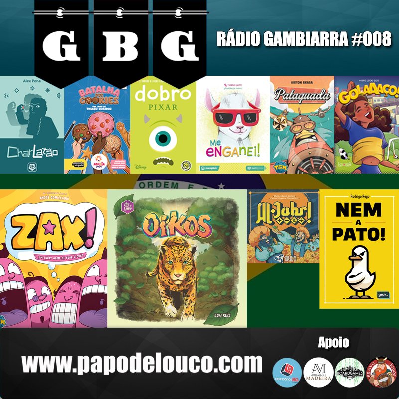 Rádio Gambiarra #008 - Especial de Setembro só com jogos Brasileiros