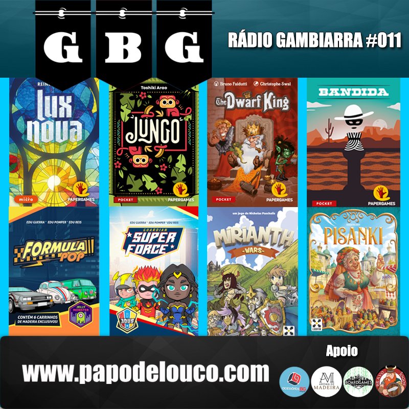 Rádio Gambiarra #011 - Jogos para jogar no fim do ano + Pokémon TCG