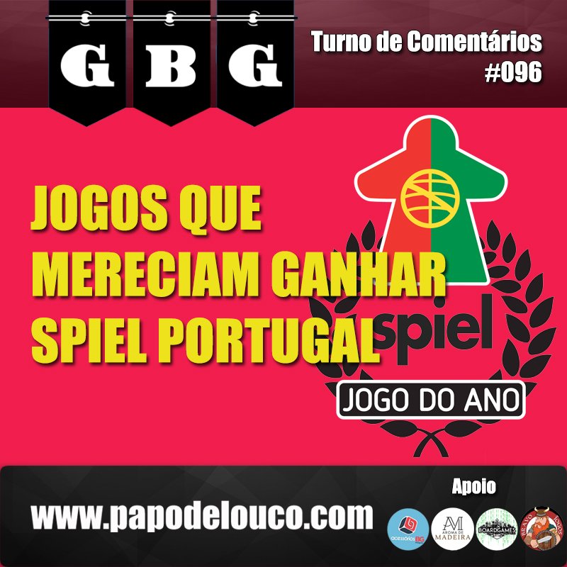 GBG Turno de Comentários #096 - Jogos que mereciam ganhar o Spiel Portugal