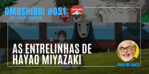 capa omoshiroi as entrelinhas de hayao miyazaki