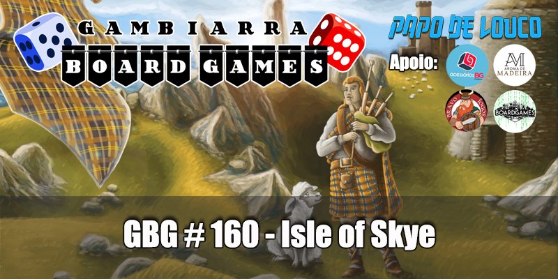 GBG#160 – Isle of Skye