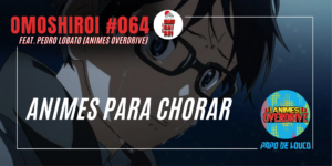 Omoshiroi #014 – Animes da temporada de Outono 2019 - Papo de Louco