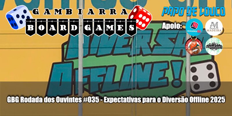 expectativas diversão offline 2025